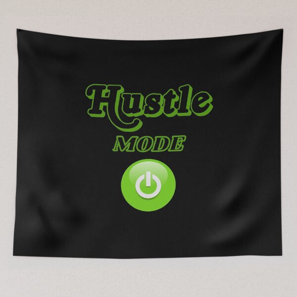 Item preview, Hustle Mode On designed and sold by D/Art ⭐⭐⭐⭐⭐.