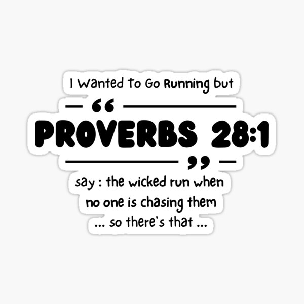 i-wanted-to-go-running-proverbs-28-1-sticker-for-sale-by-soonseen