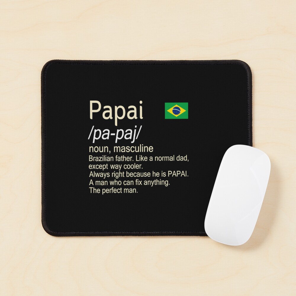 Papai Brazilian Father Dictionary Definition