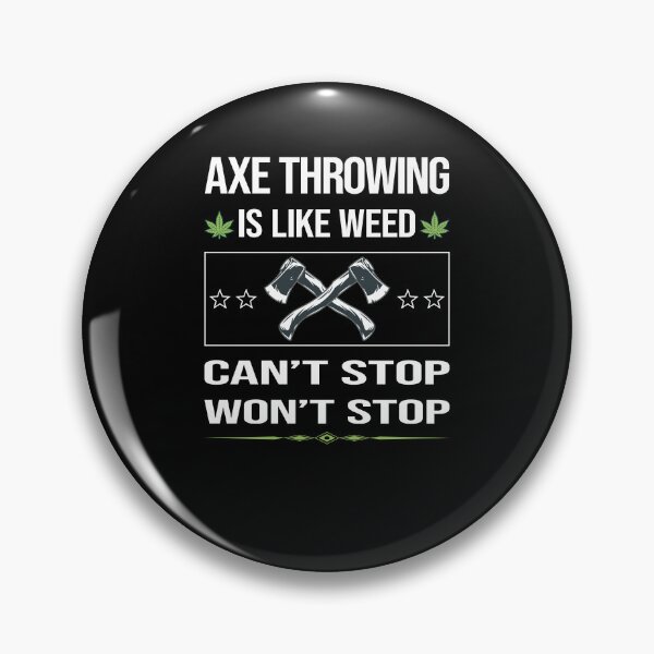 Item preview, Funny Can't Stop Axe Throwing designed and sold by ArydeaNoriega.
