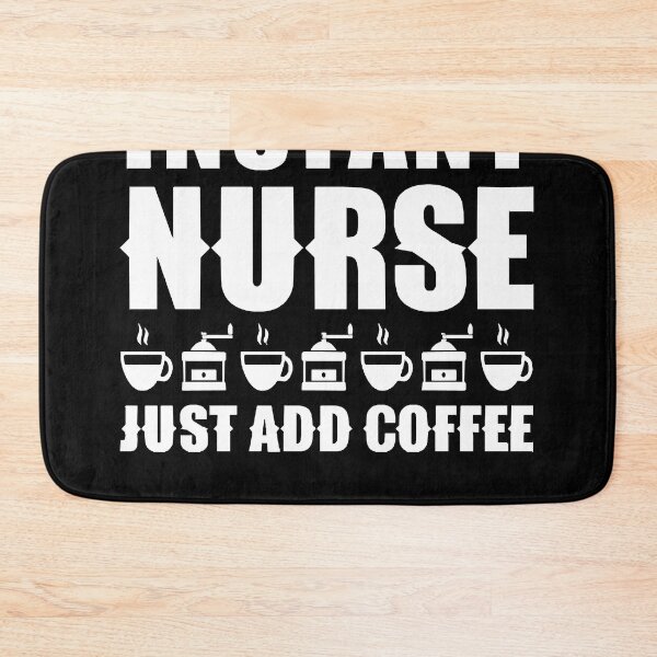 Item preview, Instant nurse. Just add coffee designed and sold by CarlaMiller534.