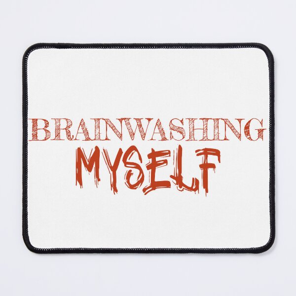 Item preview, Brainwashing Myself designed and sold by Tish K..