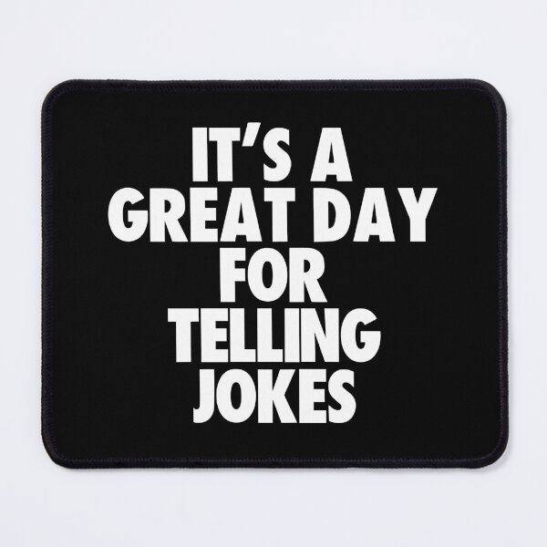 Item preview, It's a Great Day For Telling Jokes designed and sold by kindxinn.