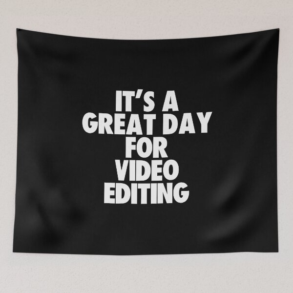 Item preview, It's a Great Day For Video Editing designed and sold by kindxinn.