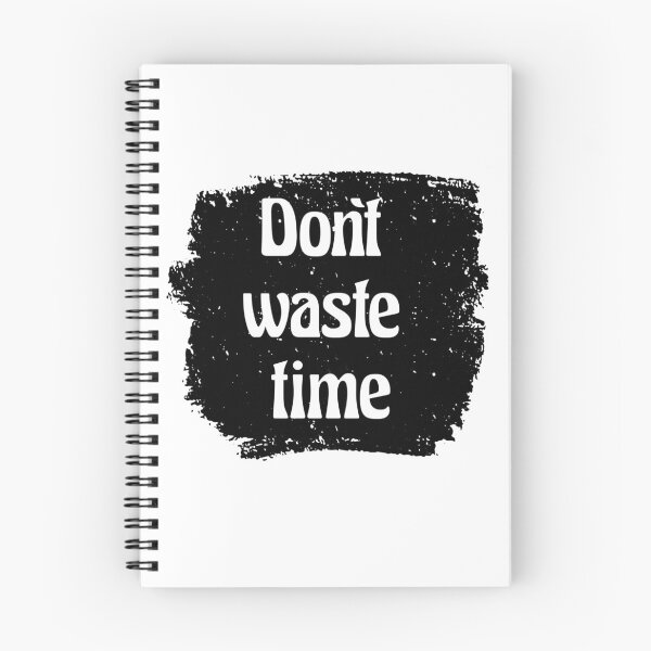 Item preview, Don't waste time designed and sold by ImperialDE.