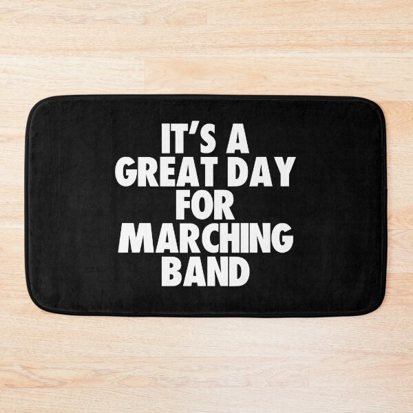 Item preview, It's a Great Day For Marching Band designed and sold by kindxinn.