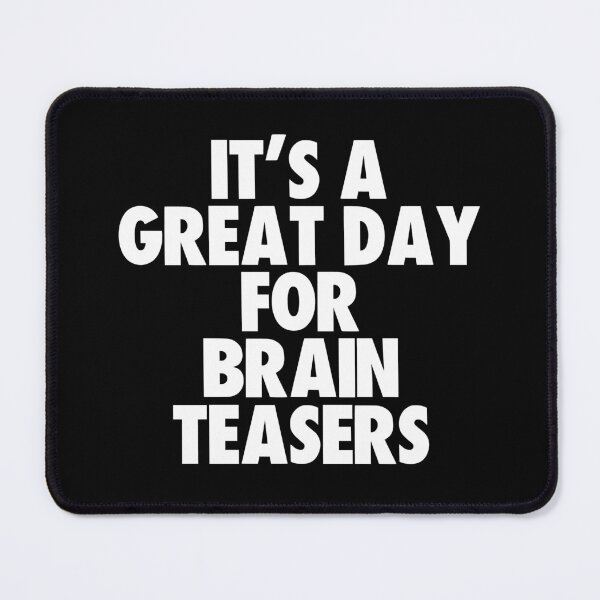 Item preview, It's a Great Day For Brain Teasers designed and sold by kindxinn.