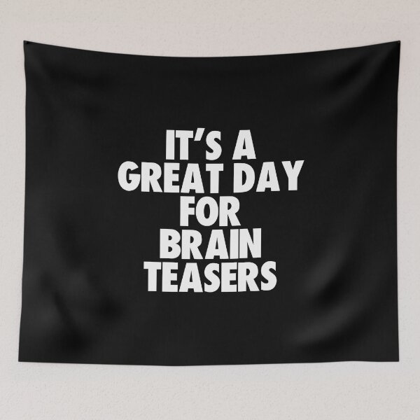 Item preview, It's a Great Day For Brain Teasers designed and sold by kindxinn.
