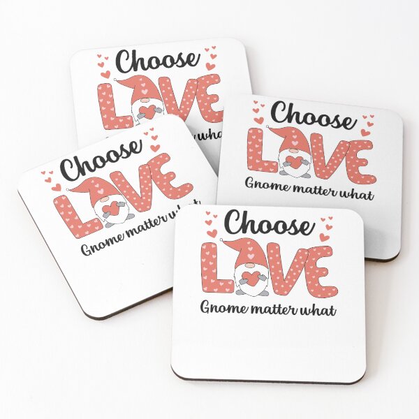 Item preview, Funny Gnome Quote, Choose Love Gnome Matter What Cool Gnome Classic designed and sold by PattiRaffensbe.