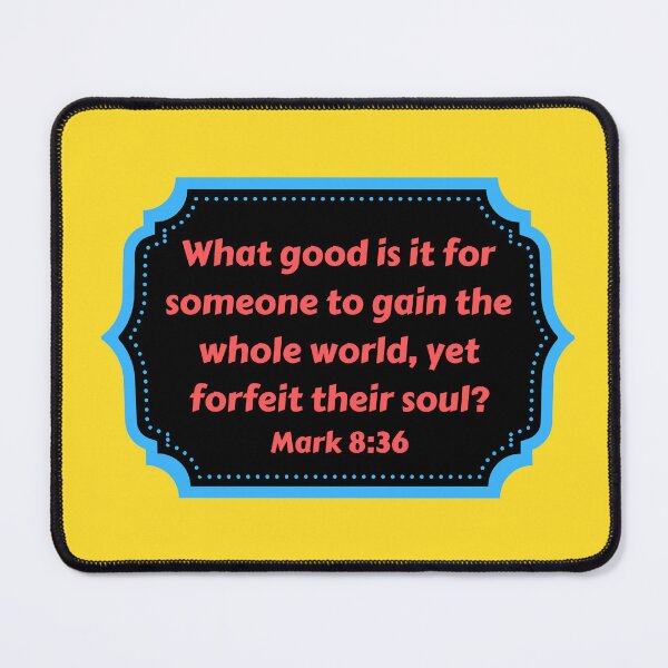 Item preview, Bible Verse Mark 8:36 designed and sold by Prayingwarrior.
