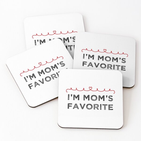 Item preview,  I'm Mom's Favorite - Family Lovers Quote designed and sold by medbdj.