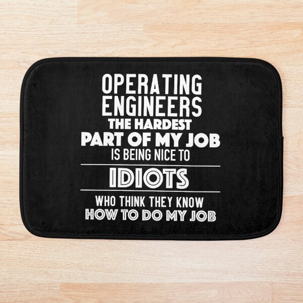 Item preview, Operating Engineer Funny Quotes designed and sold by DesignByHalen.