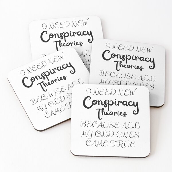 Item preview, I Need New Conspiracy Theories Because All My Old Ones Came True designed and sold by Artpawsy.