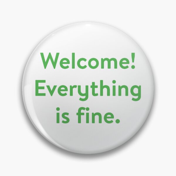 Item preview, The Good Place - Welcome! Everything Is Fine. designed and sold by SophieTakesPhot.