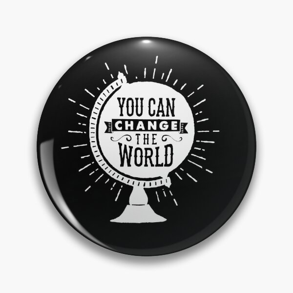 Item preview, You can change the world - change designed and sold by SaraDarwish.