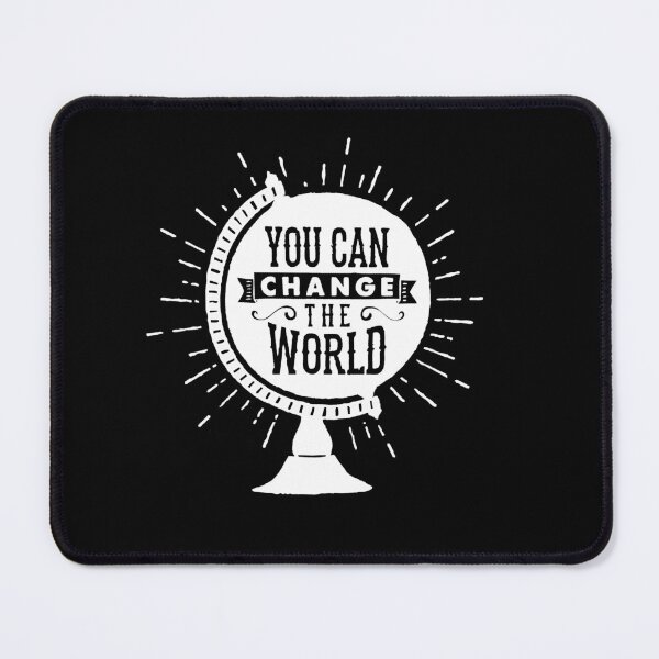 Item preview, You can change the world - change designed and sold by SaraDarwish.