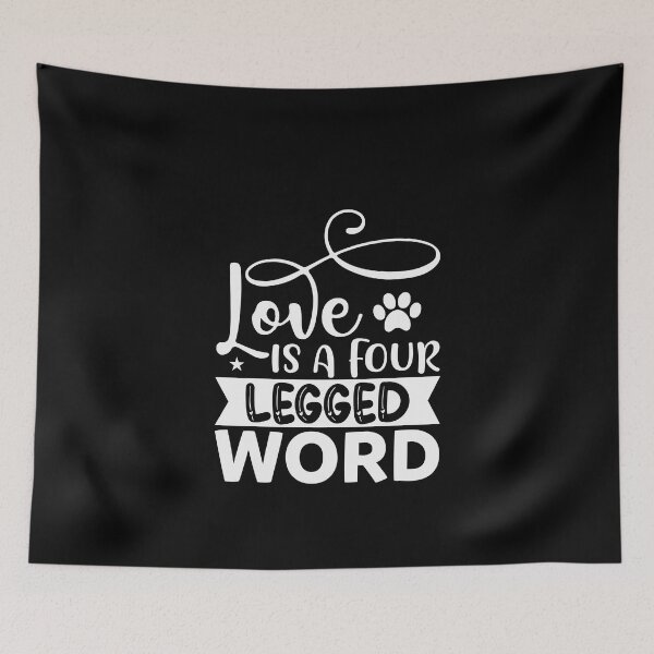Item preview, Love is a Four Legged Word Dog Dogs designed and sold by Superhero Gear.