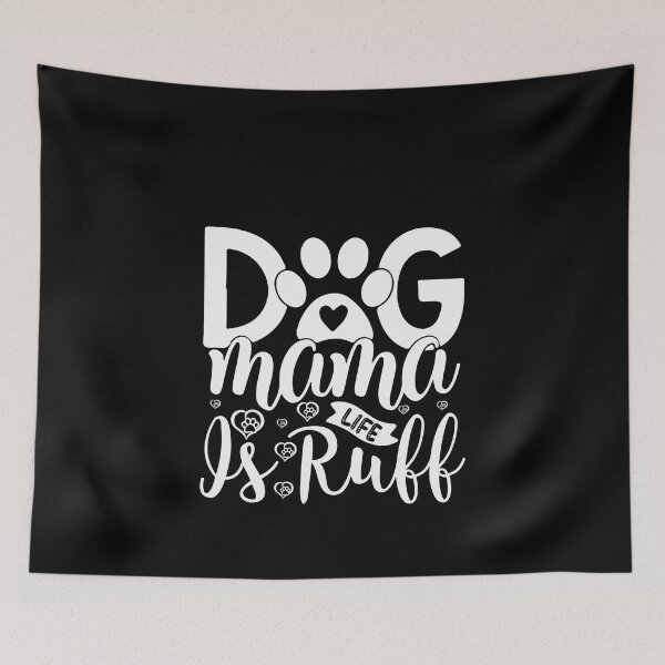 Item preview, Dog Mama Life is Ruff Dog Dogs designed and sold by Superhero Gear.