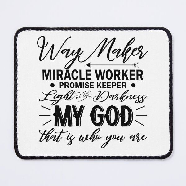Item preview, Way maker, miracle worker designed and sold by cksplash.
