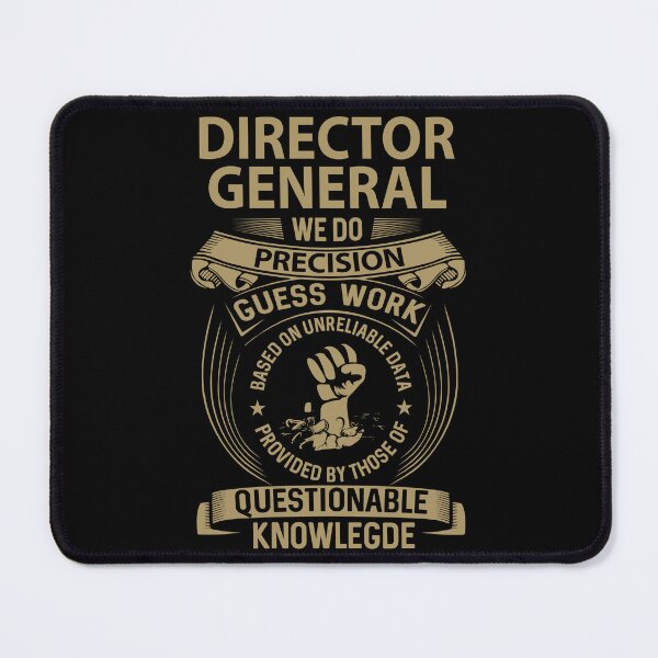 Item preview, Director General T Shirt - We Do Precision Job Gift Item Tee designed and sold by smueller39.