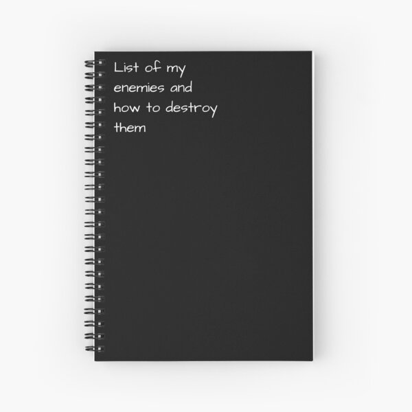 Item preview, List of my enemies and how to destroy them, Funny slogan notebook designed and sold by Craig Parkes.