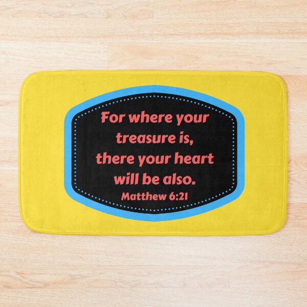 Item preview, Bible Verse Matthew 6:21 designed and sold by Prayingwarrior.
