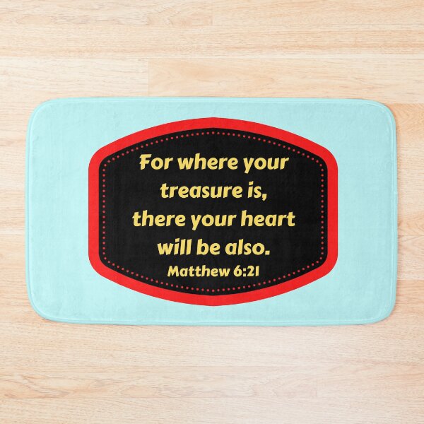 Item preview, Bible Verse Matthew 6:21 designed and sold by Prayingwarrior.