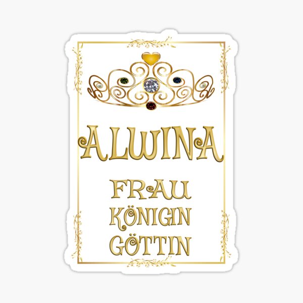 Alwina - Frau - Königin - Göttin Sticker