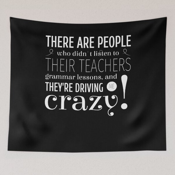 Item preview, There Are People Who Didn't Listen To Their Teachers Grammar lessons, and they're driving me crazy designed and sold by bja-tshirts.