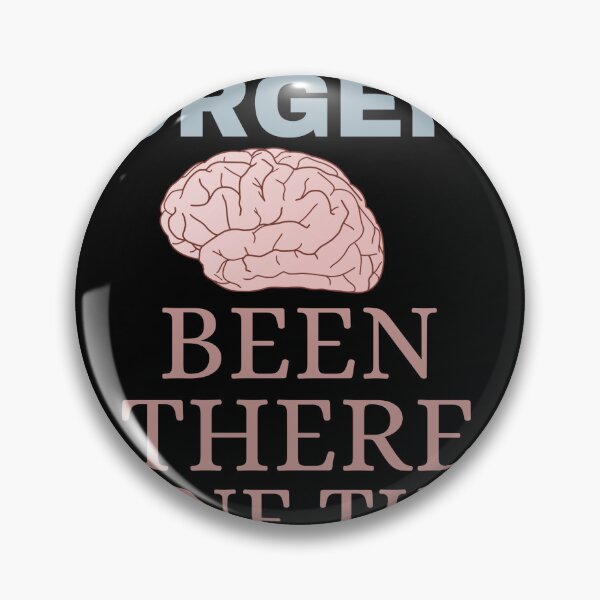 Item preview, BRAIN SURGERY BEEN THERE DONE THAT designed and sold by latoufamalak.