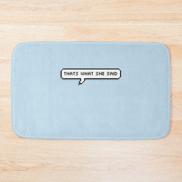 Item preview, That’s what she said Sticker designed and sold by PatriMuller.