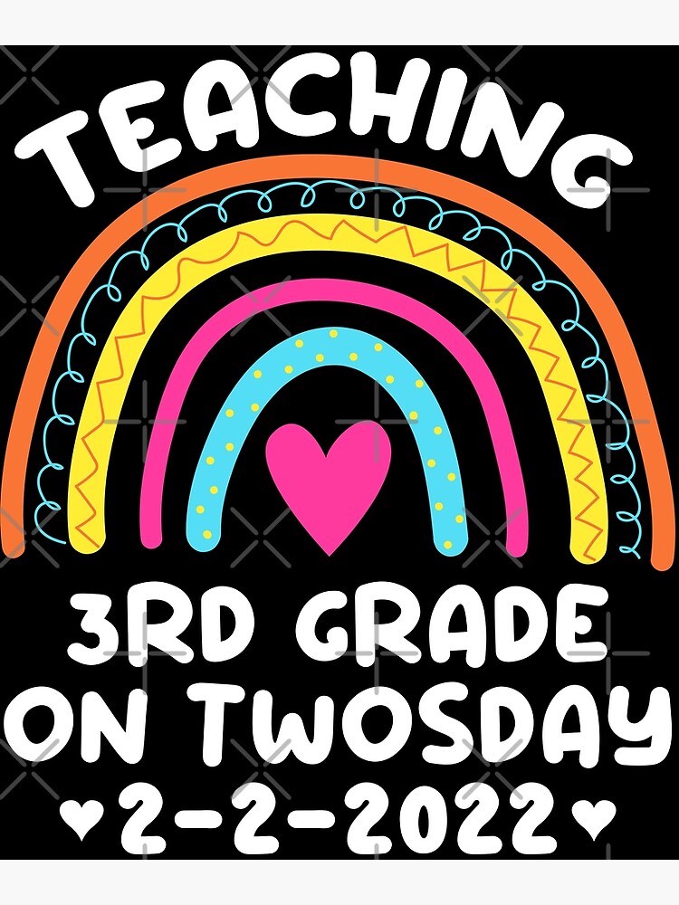 Happy Twosday 2 22 22 Teaching 3rd Grade On Twosday Teacher Poster By