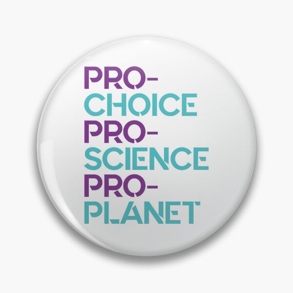 Item preview, Pro-Choice Pro-Science Pro-Planet designed and sold by SdForce.