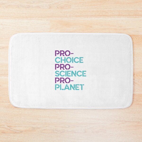 Item preview, Pro-Choice Pro-Science Pro-Planet designed and sold by SdForce.
