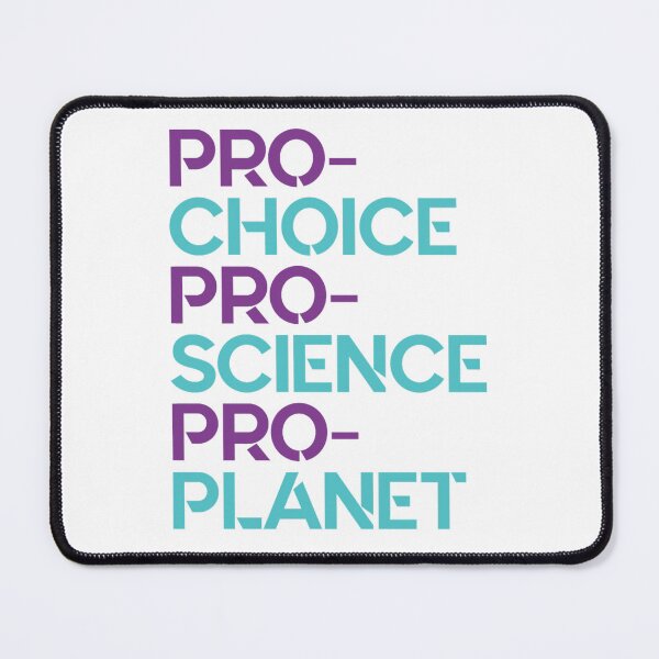 Item preview, Pro-Choice Pro-Science Pro-Planet designed and sold by SdForce.