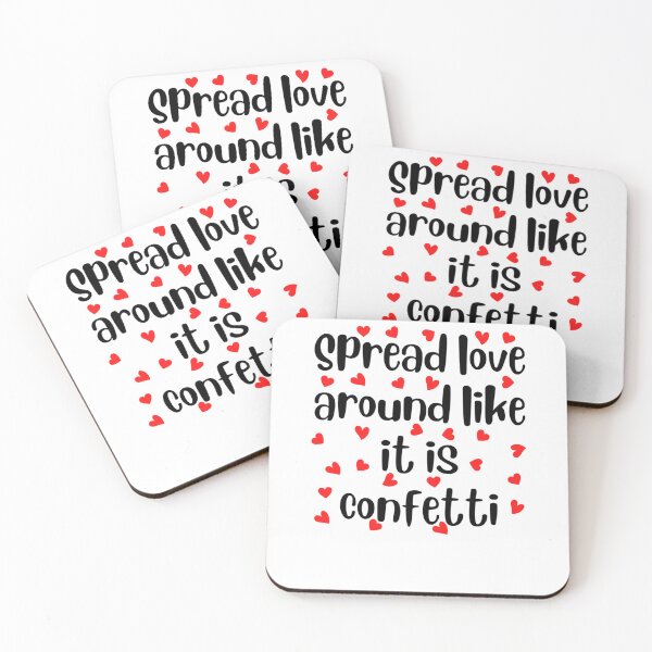 Item preview, Spread love around like it is confetti Classic designed and sold by PattiRaffensbe.