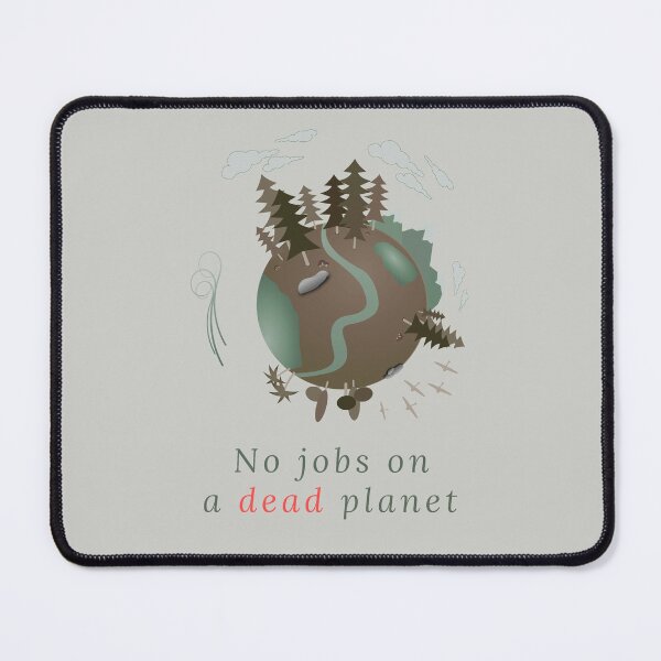 Item preview, No jobs on a dead planet designed and sold by AmonRa16.