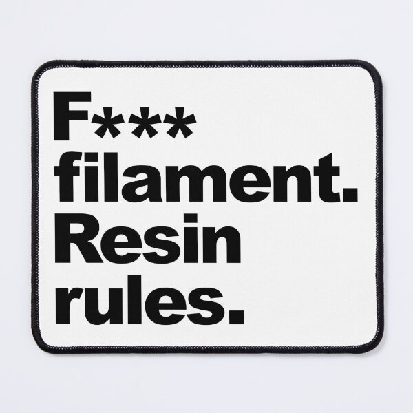 Item preview, F*** Filament, Resin Rules designed and sold by FibreGrease.