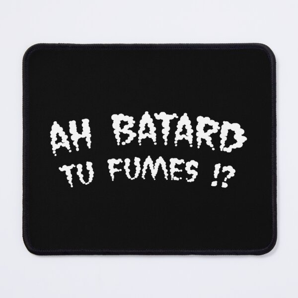 Item preview, Ah batard tu fumes Essential designed and sold by deandr0.