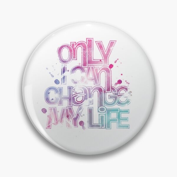 Item preview, Only I Can Change My Life  designed and sold by bau-shop.
