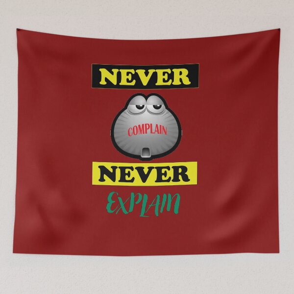 Item preview, Never Complain Never Explain Motivational and Inspirational quotes Design designed and sold by MotiveStuff.