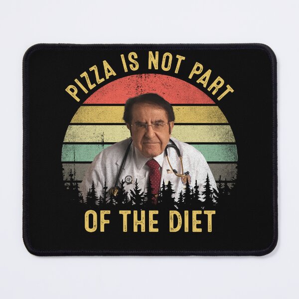 Item preview, Pizza Is Not Part Of The Diet Dr Now Vintage designed and sold by RosannaArt.