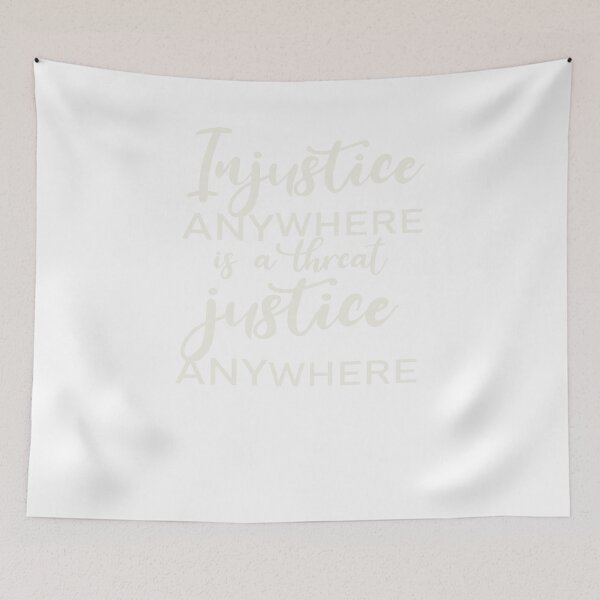 Item preview, Injustice Anywhere is a Threat to Justice Everywhere designed and sold by designreb.