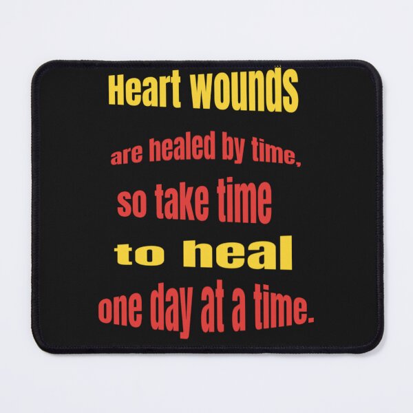 Item preview, Heart Wounds Are Healed By Time - Heartbroken designed and sold by WowAllinOne.