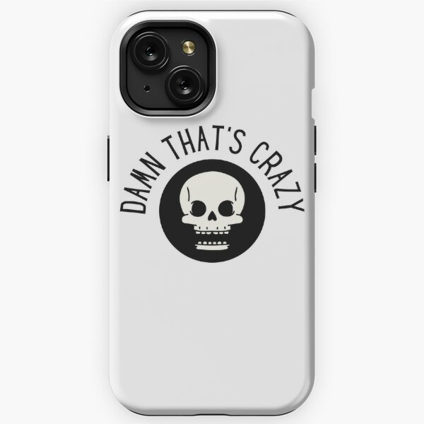 Thats Crazy Meme iPhone Cases for Sale