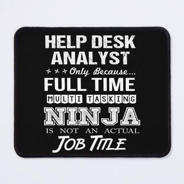 Item preview, Help Desk Analyst T Shirt - Ninja Job Gift Item Tee designed and sold by ritterdick.