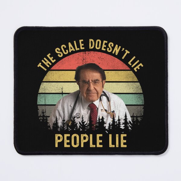 Item preview, The Scale Doesn't Lie People Lie Dr Now Vintage designed and sold by RosannaArt.