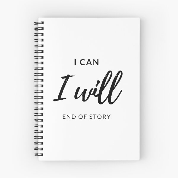 Item preview, I CAN, I WILL, END OF STORY designed and sold by TheVault27.