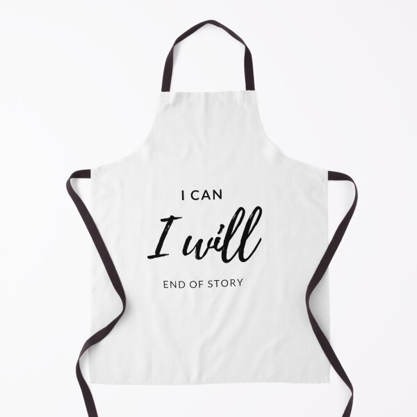 Item preview, I CAN, I WILL, END OF STORY designed and sold by TheVault27.