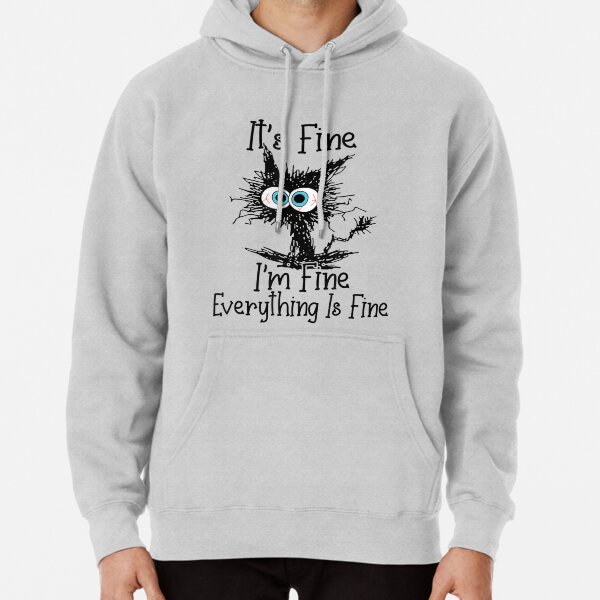 Item preview, It's Fine I'm Fine Everything Is Fine Funny cat  designed and sold by zacben.